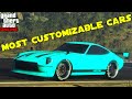 GTA 5 - TOP 12 MOST CUSTOMIZABLE CARS IN THE GAME!!