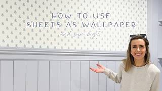 How to Use Sheets as Wallpaper for Under $100