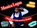 Monica Lupsa - Multi ar vrea sa urce dealul #2017 by RAC style STUDIO