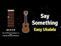 How To Play Say Something On Ukulele Ukified mp3