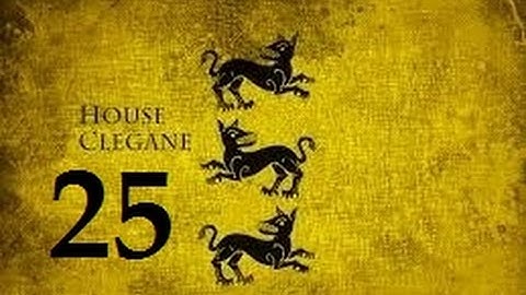Crusader Kings 2: Game of thrones mod- Clegane Part 25