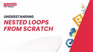 Understanding Nested Loops from Scratch | Coding Basics | Tutorials by Masai
