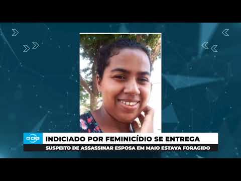 Homem suspeito de esfaquear mulher em frente de filha é indiciado e se entrega à Polícia 28 05 2024
