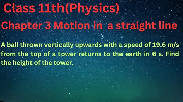 A ball thrown vertically upwards with a speed of 19.6 m/s from the top of a tower returns to the ear