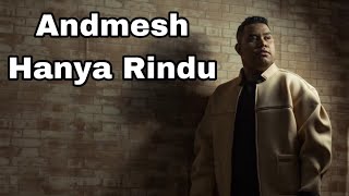 Andmesh - Hanya Rindu ( Lirik )