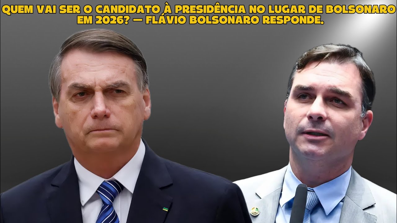 QUEM VAI SER O CANDIDATO À PRESIDÊNCIA NO LUGAR DE BOLSONARO EM 2026 ...