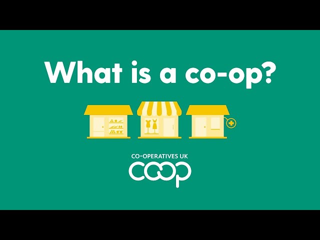Watch What is a co-op? | Co-operatives UK on YouTube.