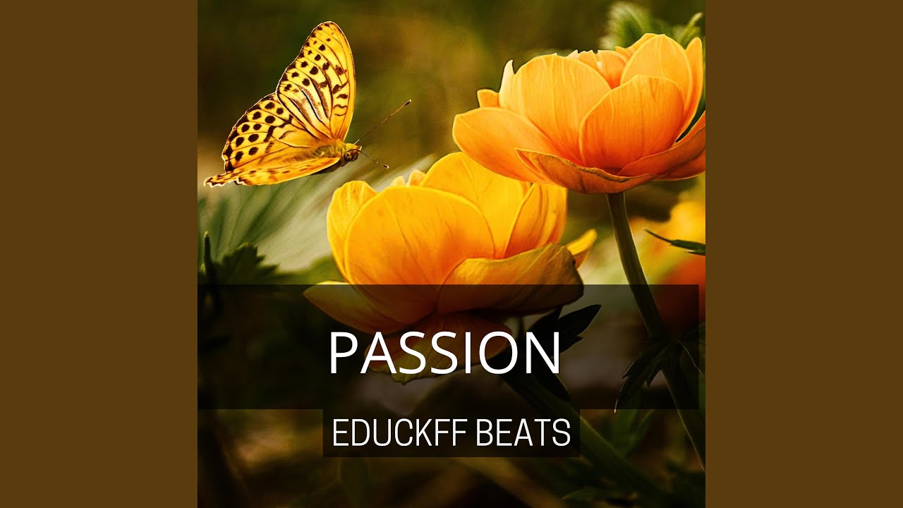 Watch Passion on YouTube Watch Passion on YouTube