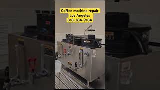 Coffee machine repair Los Angeles, Brewer unit, espresso machine repair Pasadena, ￼WLA 818-284-9184￼