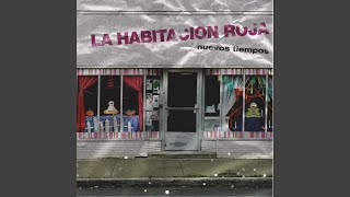 Video-Miniaturansicht von „La Habitacion Roja - Nuevos Tiempos“