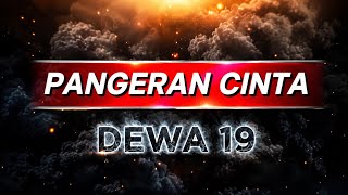 PANGERAN CINTA - DEWA19 (Karoke Terbaru) Full Bas 