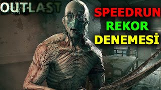 OUTLAST SPEEDRUN EFSANE REKOR DENEMESİ