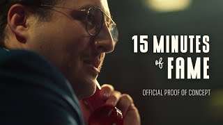 15 Minutes of Fame - Official Proof of Concept