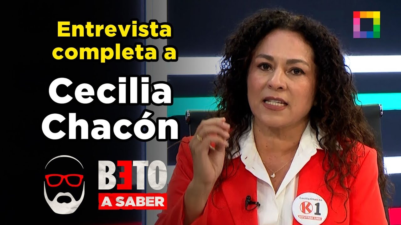 Beto a Saber - ENE 16 - ENTREVISTA COMPLETA A CECILIA CHACÓN | Willax
