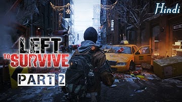 Left To Survive | Walkthrough Part 2 | Zombie Survival Hindi Gameplay.