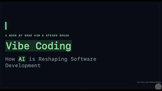 Vibe Coding: How AI Is Rewriting Software Development | Gene Kim