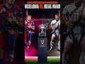 EL CLASSICO who will win? #shorts #football #viral