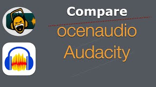 Compare - ocenaudio and Audacity | Exporting Format, Noise Reduction and More FREE on Windows