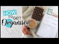 How to Start Organizing Your Life | Get It Together for 2021