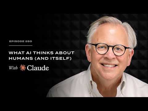 Video What AI Thinks About Humans (and Itself), with Claude AI