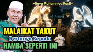 Buya Muhammad Rusfi  Angels Are Afraid To Ask Servants Like This  latifahqalbi
