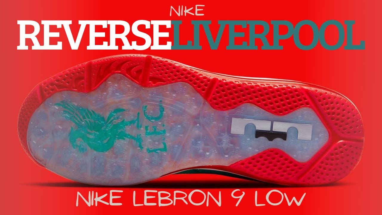Nike LeBron 9 Low Reverse Liverpool | 2022