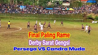 FINAL ‼️DERBY GARUNG PERSEGA KEL. GARUNG VS CANDRA MUDA TEGALSARI GARUNG‼️PALING SERU