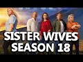 Season 18 is Confirmed! Heck, Already Filming! - Sister Wives