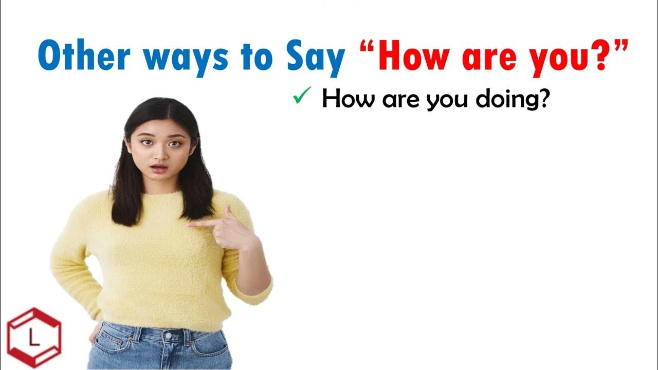 other-ways-to-say-how-are-you-alternative-ways-to-say-how-are-you