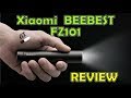 Review of the 1000 lumen  XIAOMI BEEBEST FZ101 Flashlight