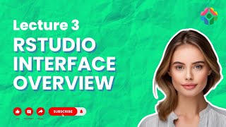 Lecture 3 Rstudio Interface Overview Navigating Your Workspace