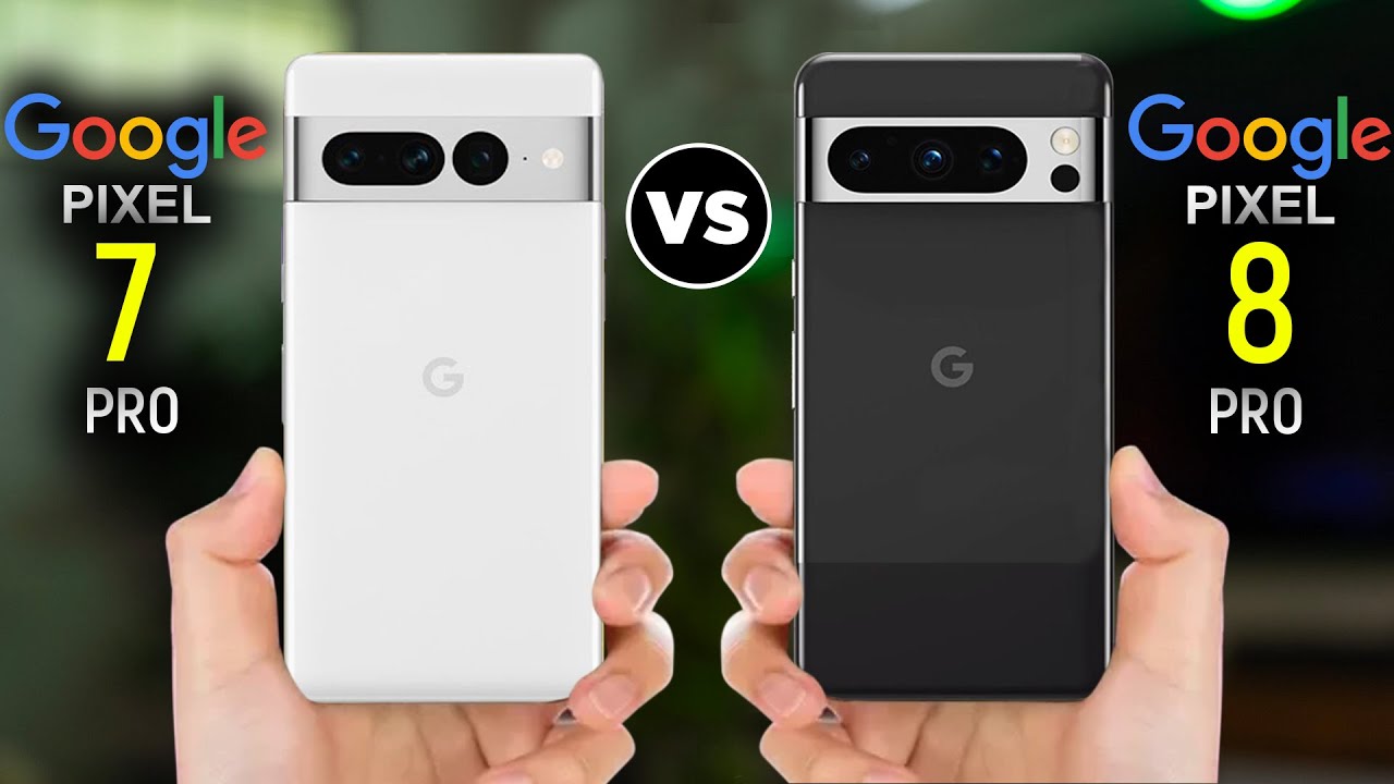 Google Pixel 8 Pro vs Google Pixel 7 Pro - YouTube
