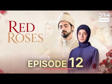 Red Roses | Full Episode 12 | Urdu Dubbed Turkish Drama 2026 | DRM Drama | UR110