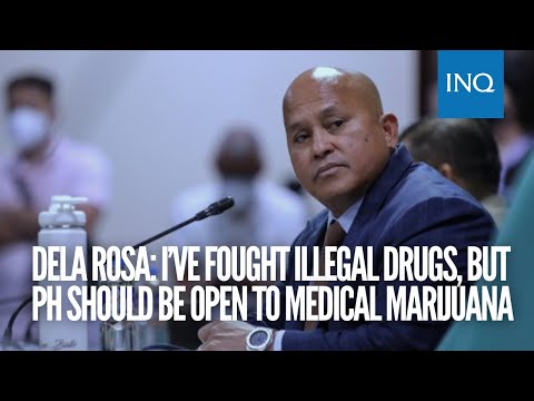 Bato Dela Rosa: I’ve fought illegal drugs, but PH should be open to medical marijuana