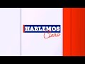 #ENVIVO | '#HablemosClaro' con #NicolásLúcar - 10/01/20