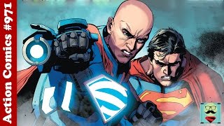 Action Comics #971 Review/Breakdown - Trust Issues! Luthor Saves Superman Again!
