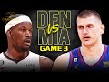 Denver Nuggets Vs Miami Heat Game 3 Full Highlights 2023 NBA Finals FreeDawkins 