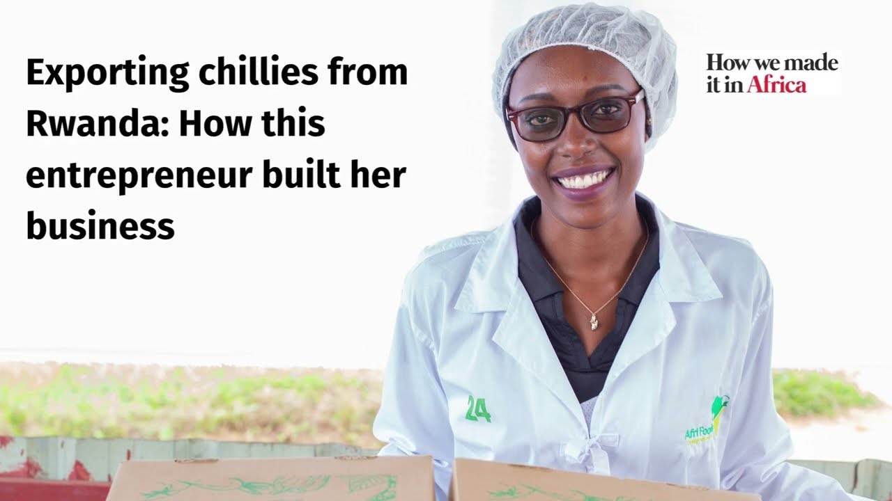 Exporting chillies from Rwanda How this entrepreneur built her business