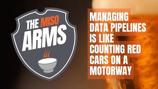 The Miso Arms: Managing Data Pipelines Is Like Counting Red Cars On A Motorway