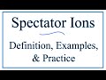 Spectator Ions and Net Ionic Equations