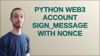 Ethereum: python web3 account sign_message with nonce