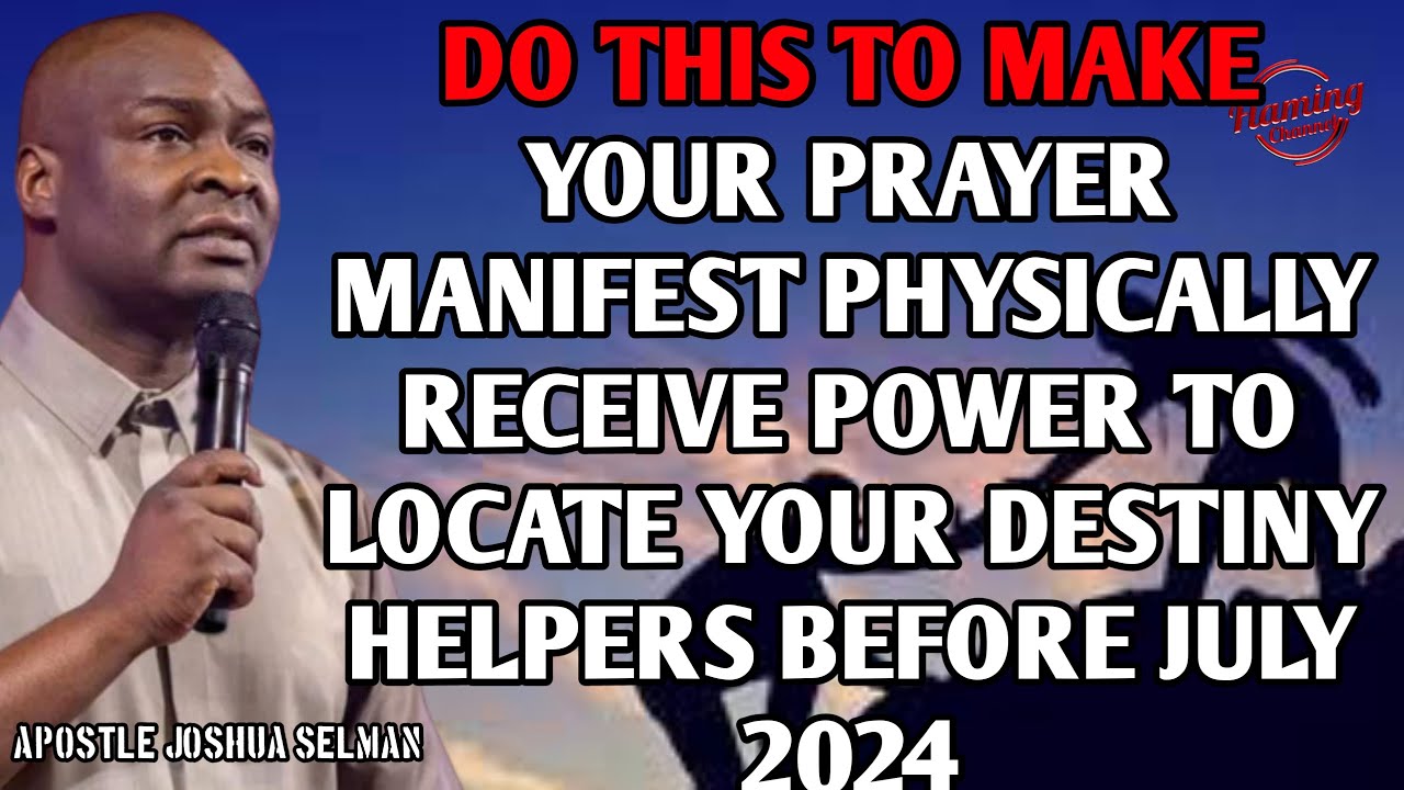 POWERFUL PRAYER TO LOCATE YOUR DESTINY HELPERS BEFORE JULY 2024 ...