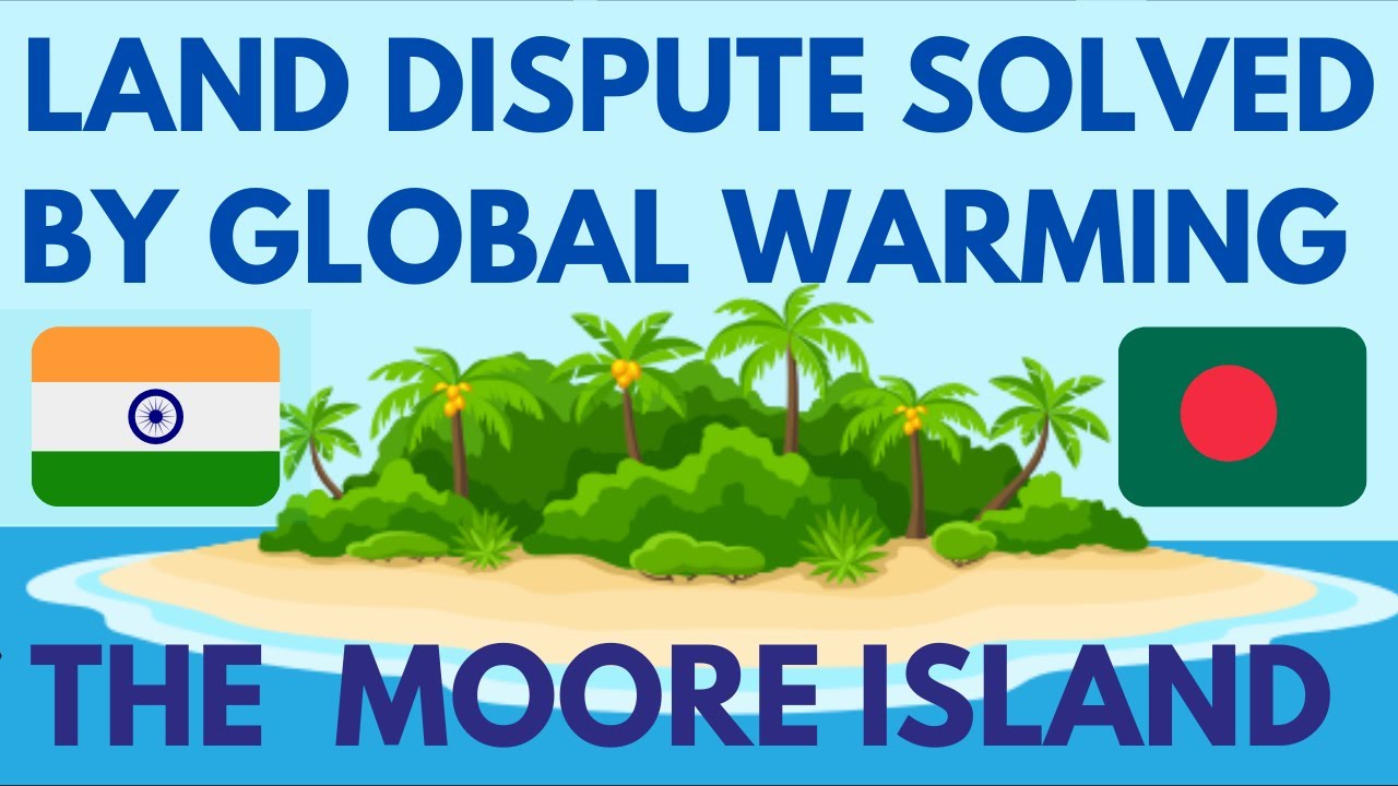 The Land Dispute Solved By Global Warming | India and Bangladesh || Vaffinity