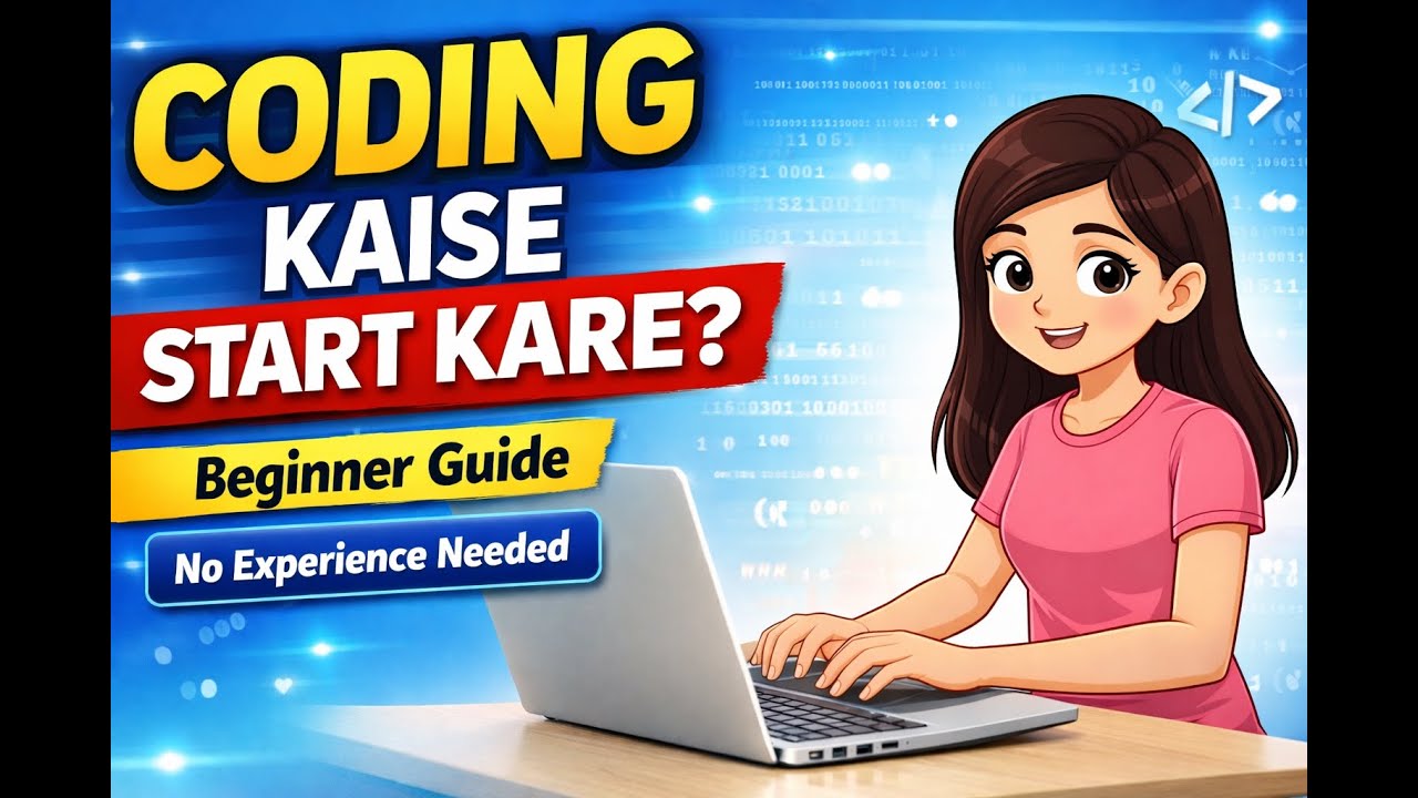 How to Start Coding From Scratch | Beginner Friendly | Coding Start Karne Ka Easy Method