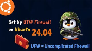 UFW Essentials: Common Firewall Rules and Commands for Linux Security