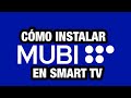 Com instalar mubi tv en smart tv 