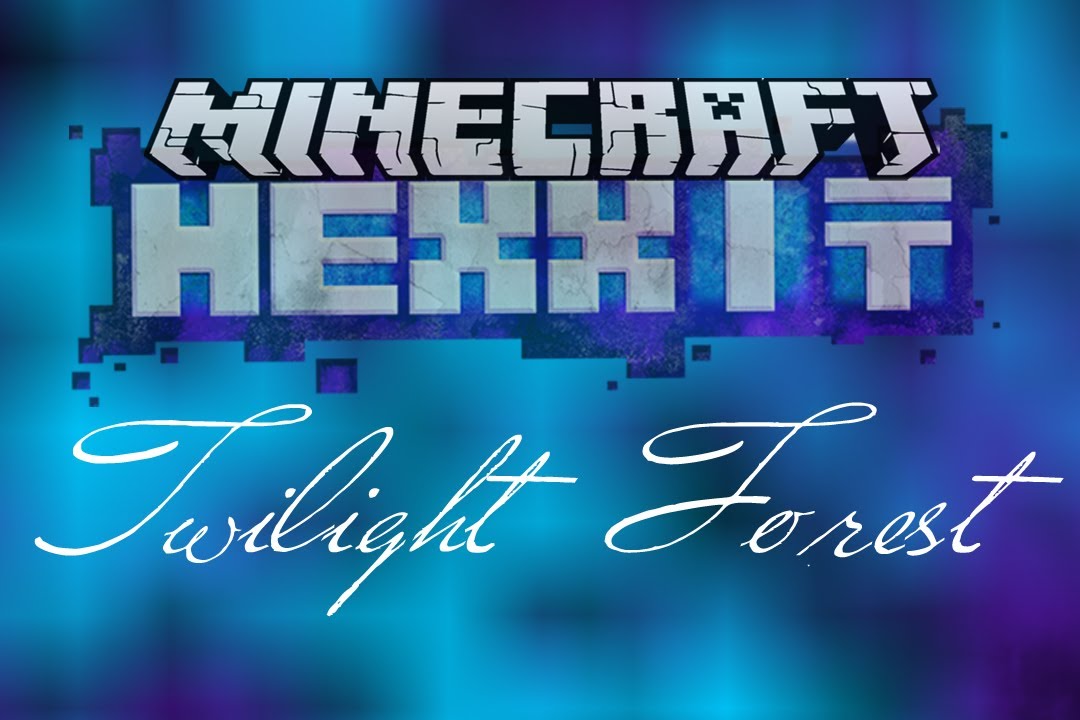 Minecraft Hexxit How To: Twilight Forest