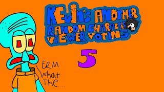 Kevin’s Another Random Character Viewer Voting Episode 5