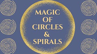 Famous MAGICAL SYMBOLS, SACRED GEOMETRY - CIRCLE AND SPIRAL - Unity, Shielding, Nature Spirits, and More Profile