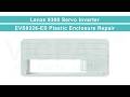 Lenze 9300 Servo Inverter EVS9326-ES Outer Covering Replacement Repair